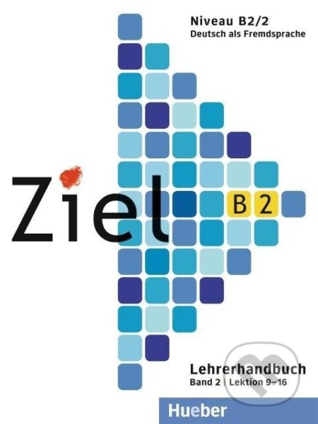 Ziel B2/2. Niveau B2/2 (Lektion 9