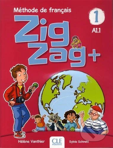 Zigzag+ 1 (Niveau A1.1 - Livre de l´éleve + CD)