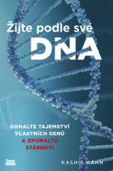 Žijte podle své DNA (Odhalte tajemství vlastních genů a zpomalte stárnutí) - kniha z kategorie Psychologie