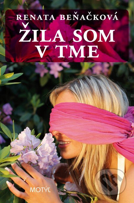 Žila som v tme