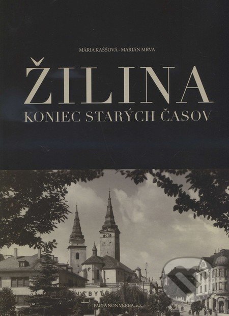 Žilina (Koniec starých časov)
