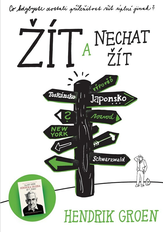Žít a nechat žít (Co kdybyste dostali příležitost žít úplně jinak?) - kniha z kategorie Beletrie