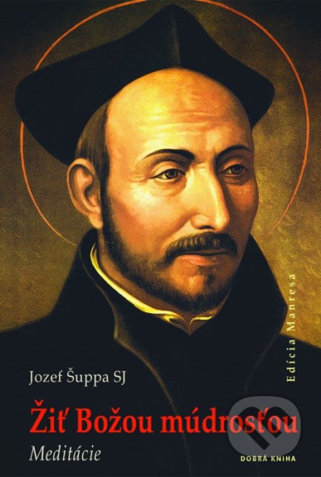 Žiť Božou múdrosťou (Meditácie)