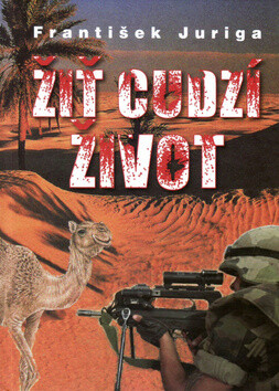 Žiť cudzí život - František Juriga