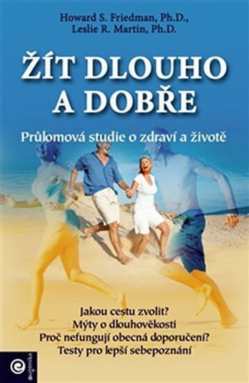 Žít dlouho a dobře - Howard Friedman
