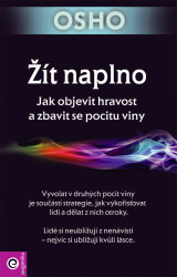 Žít naplno (Jak objevit hravost a zbavit se pocitu viny) - kniha z kategorie Spiritualita