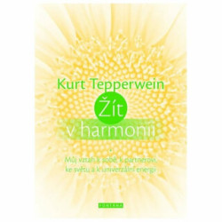 Žít v harmonii (Můj vztah k sobě, k partnerovi, ke světu a k univerzální energii) - kniha z kategorie Pozitivní myšlení