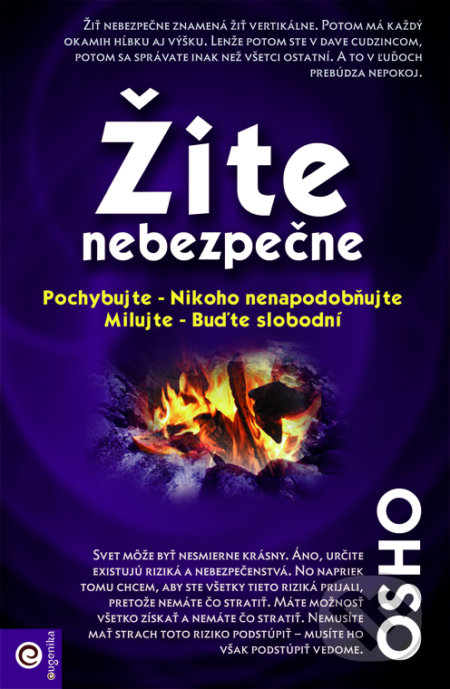 Žite nebezpečne