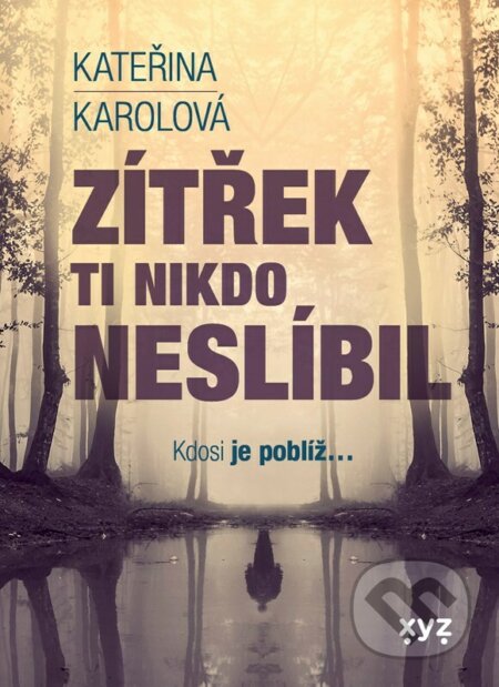 Zítřek ti nikdo neslíbil