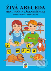 Živá abeceda (nová řada) pro 1. ročník ZŠ