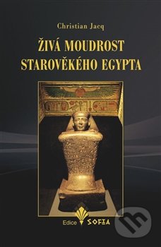 Živá moudrost starověkého Egypta