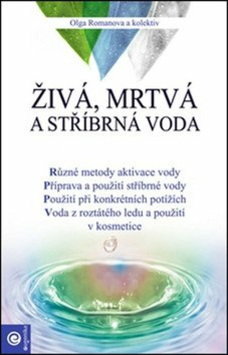 Živá, mrtvá a stříbrná voda - O?ga Romanova