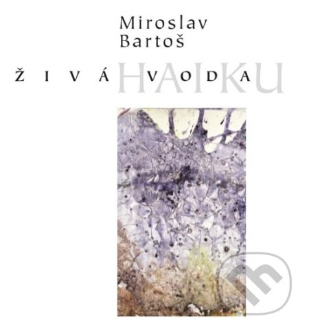 Živá voda/Haiku