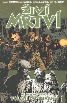 Živí mrtví (Díl dvacátý šestý) (Volání do zbraně)