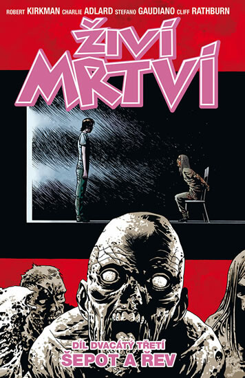 Živí mrtví Šepot a řev - Robert Kirkman, Charlie Adlard, Cliff Rathburn