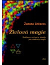 Živlová magie - Meditace, cvičení a rituály pro studenty magie
