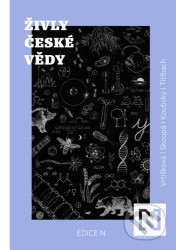 Živly české vědy - Lenka Vrtišková-Nejezchlebová, Petr Koubský, Adéla Skoupá, Filip Titlbach