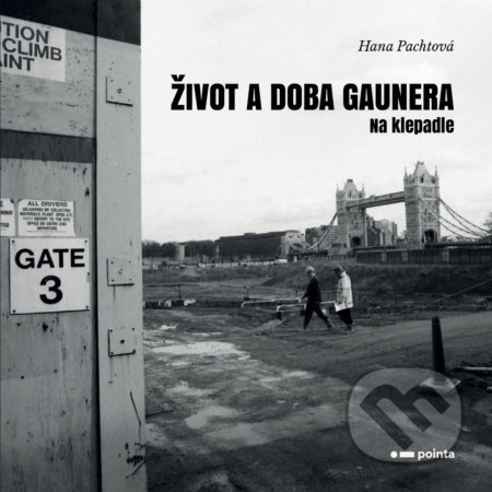Život a doba gaunera (Na klepadle)