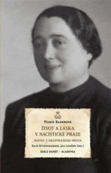 Život a láska v nacistické Praze (Dopisy z okupovaného města) - kniha z kategorie Historie