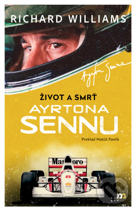 Život a smrť Ayrtona Sennu