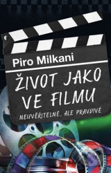 Život jako ve filmu (Neuvěřitelné, ale pravdivé)