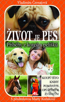 Život je pes (Příběhy z kotců a pelíšků)
