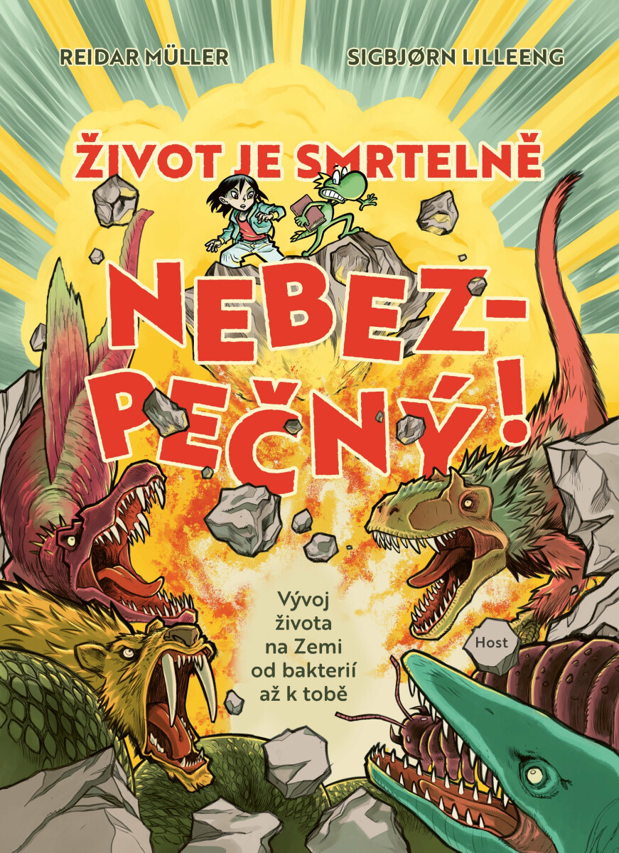 Život je smrtelně nebezpečný! - Vývoj života na Zemi od bakterií až k tobě
