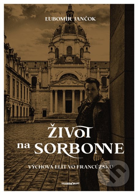 Život na Sorbonne (Výchova elít vo Francúzsku)