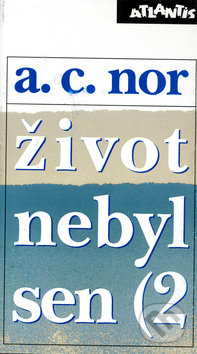Život nebyl sen (2)