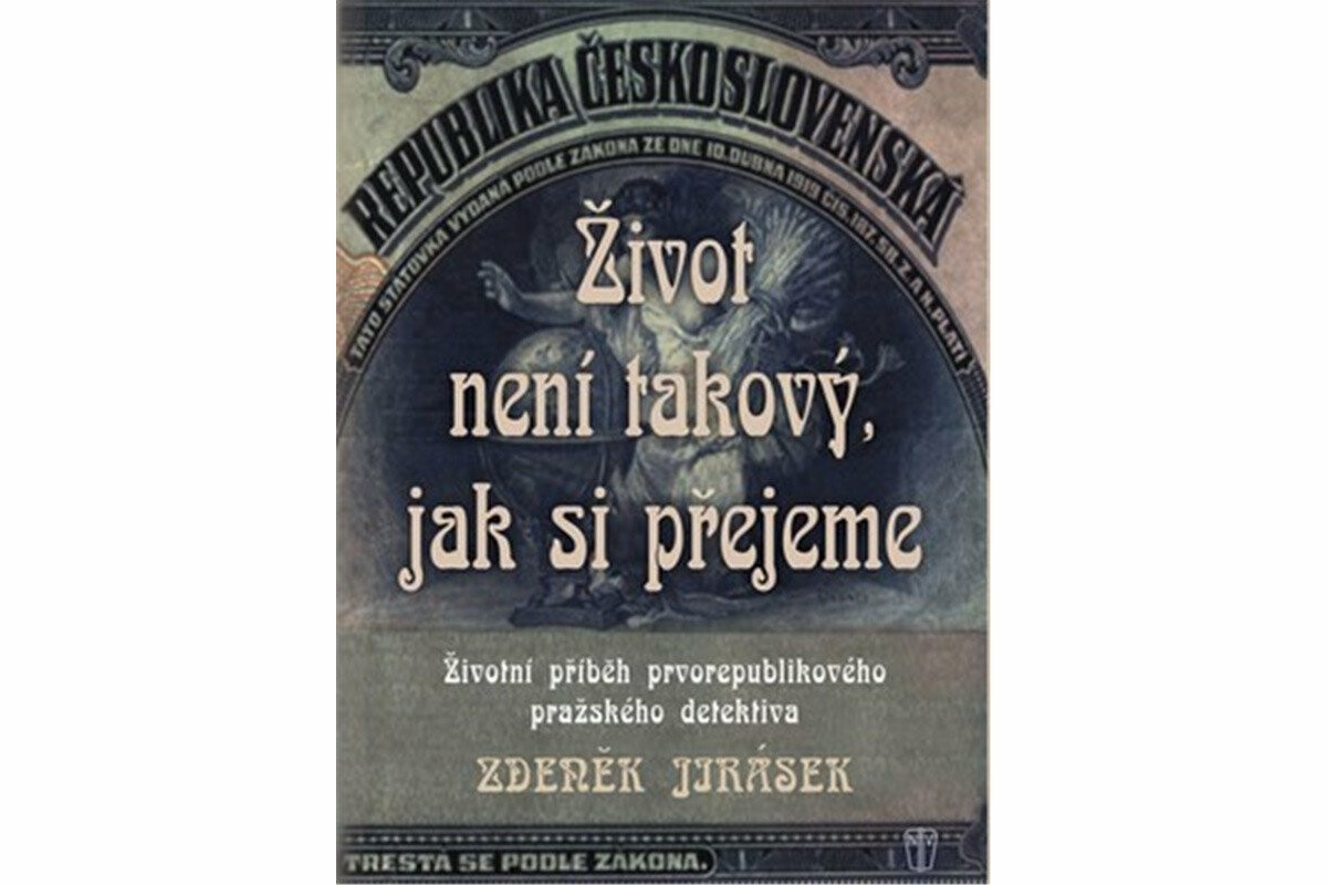 Život není takový, jak si přejeme - Zdeněk Jirásek