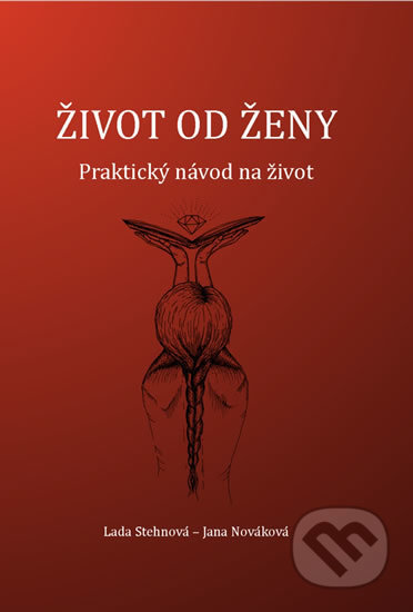 Život od ženy (Praktický návod na život)