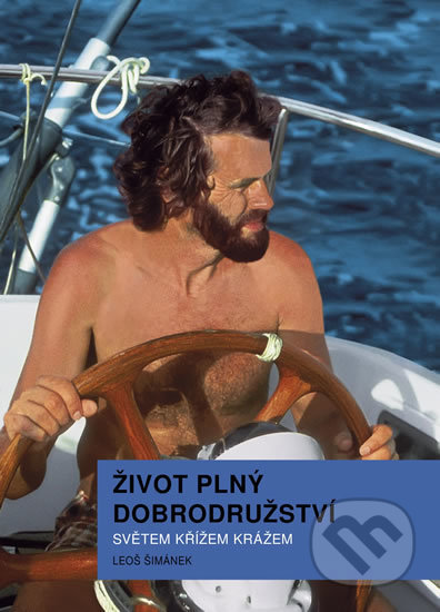 Život plný dobrodružství (Světem křížem krážem)