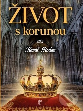 Život s korunou