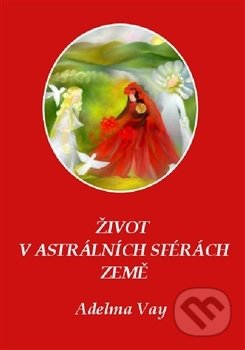 Život v astrálních sférách Země