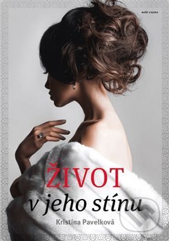 Život v jeho stínu