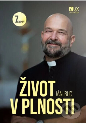 Život v plnosti (7 krokov)