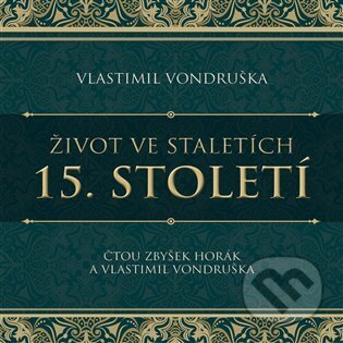 Život ve staletích - 15. století