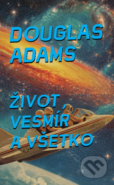 Život, vesmír a všetko