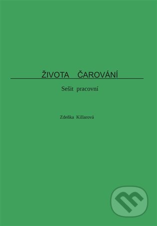 Života čarování (sešit pracovní)