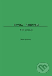 Života čarování (sešit pracovní)
