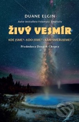 Živý vesmír (Kde jsme? Kdo jsme? Kam směřujeme)