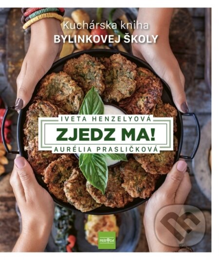 Zjedz ma! (Kuchárska kniha Bylinkovej školy)