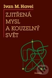 Zjitřená mysl a kouzelný svět