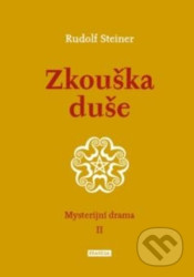 Zkouška duše (Mysterijní drama II)
