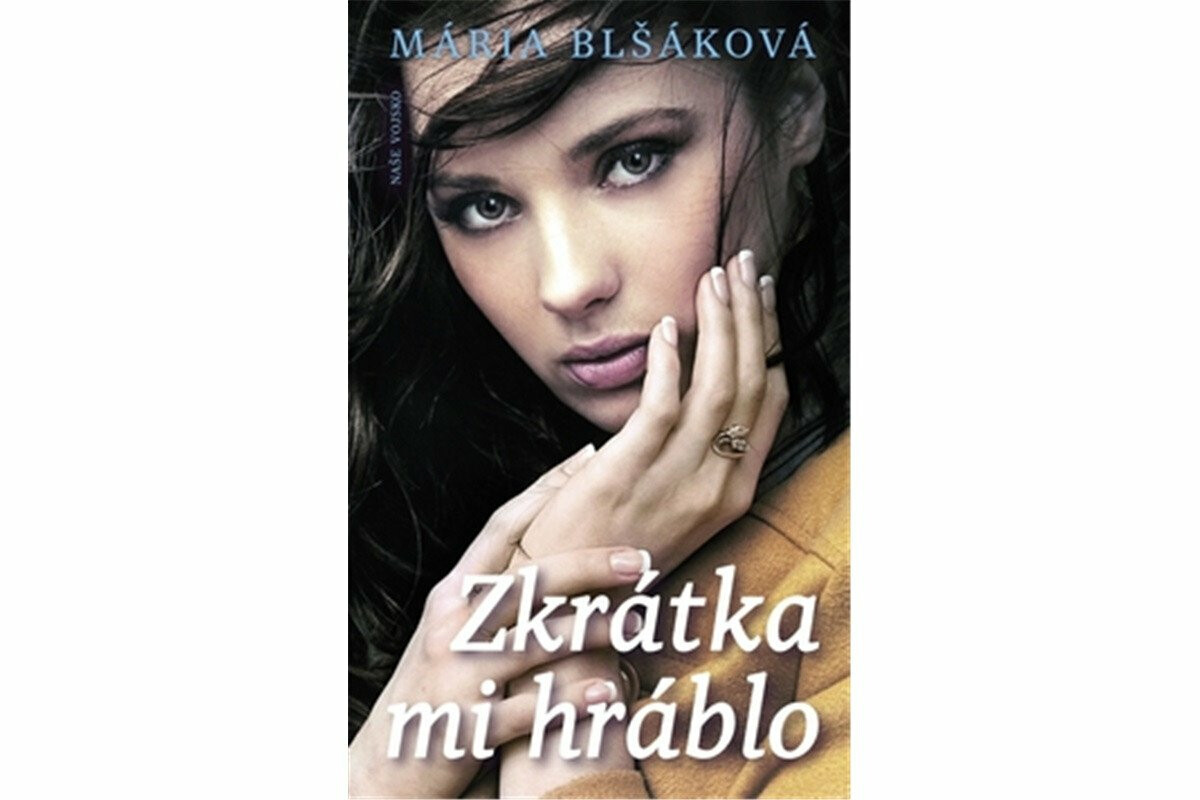 Zkrátka mi hráblo - Mária Blšáková
