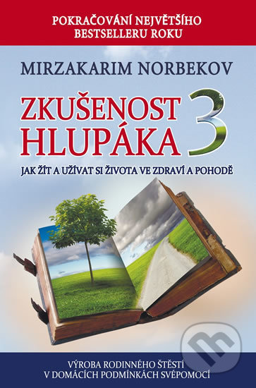 Zkušenost hlupáka 3