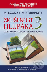 Zkušenost hlupáka 3