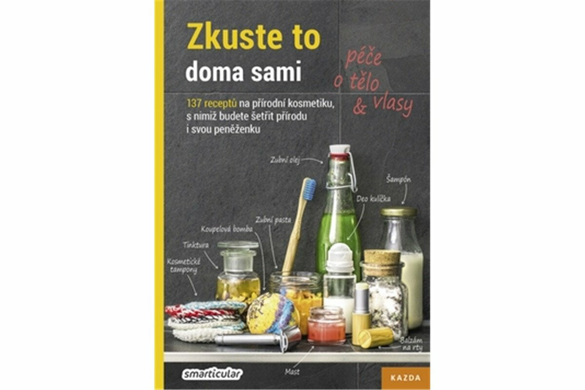 Zkuste to doma sami - péče o tělo a vlasy - Smarticular
