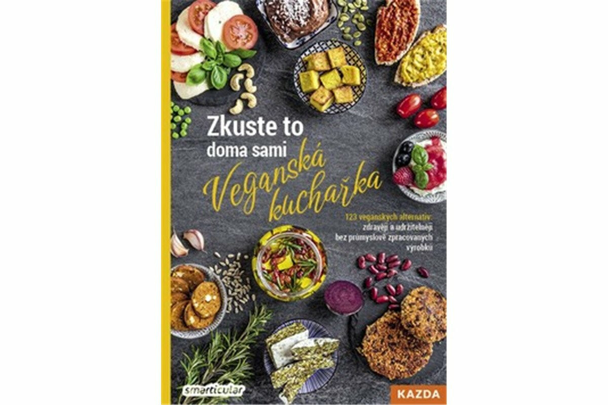 Zkuste to doma sami - veganská kuchařka - smarticular.net
