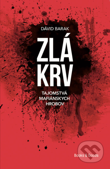 Zlá krv (Tajomstvá mafiánskych hrobov)